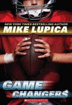 Game Changers (Game Changers, Book 1) - Lupica, Mike
