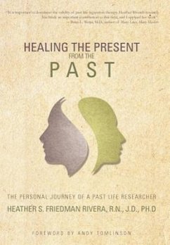 Healing the Present from the Past - Rivera, Heather S. Friedman