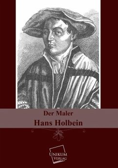 Der Maler Hans Holbein - Anonymus