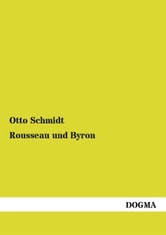 Rousseau und Byron - Schmidt, Otto