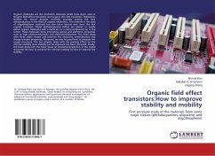 Organic field effect transistors:How to improve stability and mobility - Irfan, Ahmad;Al-Sehemi, Abdullah G.;Zhang, Jingping