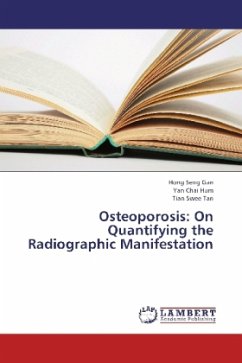 Osteoporosis: On Quantifying the Radiographic Manifestation