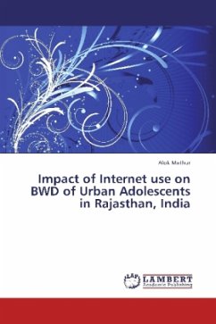 Impact of Internet use on BWD of Urban Adolescents in Rajasthan, India