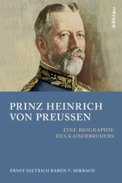 Prinz Heinrich von Preußen - Mirbach, Ernst von
