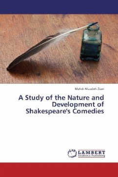 A Study of the Nature and Development of Shakespeare's Comedies