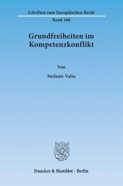 Grundfreiheiten im Kompetenzkonflikt - Valta, Stefanie