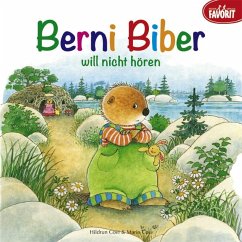 Berni Biber will nicht hören - Covi, Hildrun; Covi, Mario