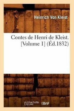 Contes de Henri de Kleist. [Volume 1] (Éd.1832) - Kleist, Heinrich Von