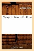 Voyage En France (Éd.1846)
