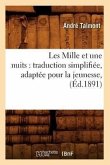 Les Mille Et Une Nuits: Traduction Simplifiée, Adaptée Pour La Jeunesse, (Éd.1891)