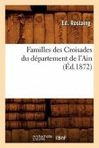 Familles Des Croisades Du Département de l'Ain (Éd.1872)
