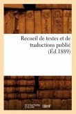 Recueil de Textes Et de Traductions Publié (Éd.1889)