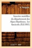 Insectes Nuisibles Du Département Des Alpes-Maritimes. 1er Fascicule.(Éd.1881)