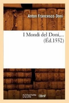 I Mondi del Doni (Éd.1552) - Doni, Anton Francesco