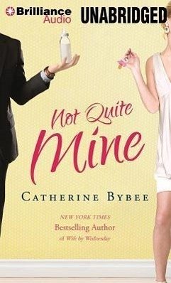 Not Quite Mine - Bybee, Catherine