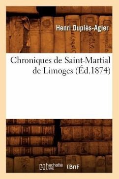 Chroniques de Saint-Martial de Limoges (Éd.1874) - Sans Auteur