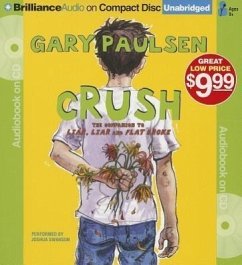 Crush: The Theory, Practice and Destructive Properties of Love - Paulsen, Gary