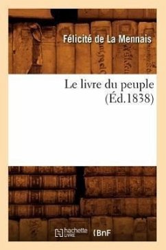 Le Livre Du Peuple (Éd.1838) - de la Mennais, Félicité