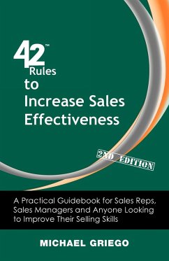 42 Rules to Increase Sales Effectiveness (2nd Edition) - Griego, Michael