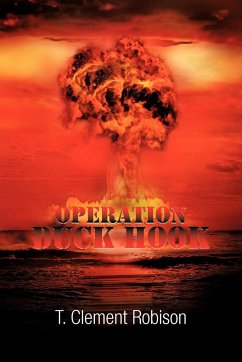 Operation Duck Hook - Robison, T. Clement