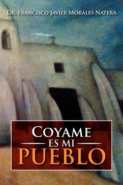 Coyame Es Mi Pueblo - Natera, Francisco Javier Morales