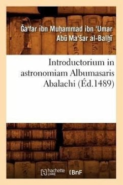 Introductorium in Astronomiam Albumasaris Abalachi (Éd.1489) - Abu Ma'sar Al-Balhi, Ga'far Ibn Muhammad