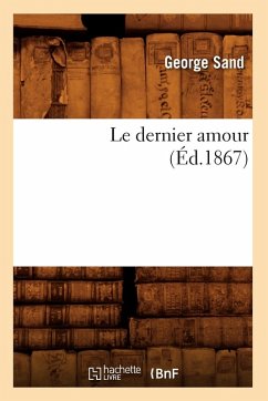Cover Le Dernier Amour (Éd.1867)