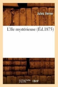 L'Île Mystérieuse (Éd.1875) - Verne, Jules