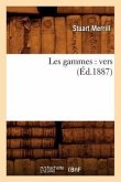 Les Gammes: Vers (Éd.1887)
