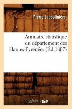 Annuaire Statistique Du Département Des Hautes-Pyrénées (Éd.1807) - Laboulinière, Pierre