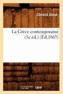 Cover La Grèce Contemporaine (5e Éd.) (Éd.1863)