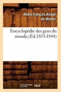 Encyclopédie Des Gens Du Monde, (Éd.1833-1844) - Sans Auteur