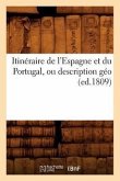 Itinéraire de l'Espagne Et Du Portugal, Ou Description Géo (Ed.1809)
