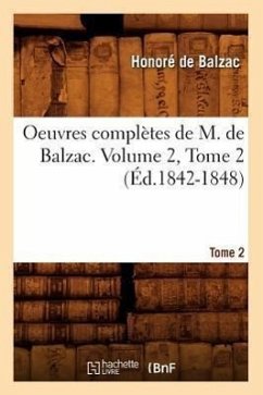 Oeuvres Complètes de M. de Balzac. Volume 2, Tome 2 (Éd.1842-1848) - de Balzac, Honoré