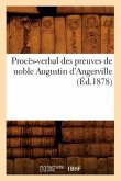 Procès-Verbal Des Preuves de Noble Augustin d'Angerville (Éd.1878)