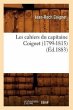 Les Cahiers Du Capitaine Coignet... - Bild 1