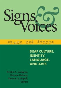 Signs and Voices: Deaf Culture, Identity, Language, and Arts