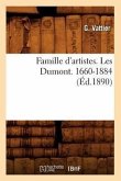 Famille d'Artistes. Les Dumont. 1660-1884 (Éd.1890)