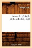 Histoire Du Véritable Gribouille (Éd.1851)