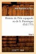 Histoire de l'Isle Espagnole Ou de S.... - Bild 1