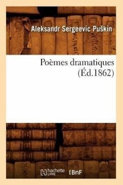 Poèmes Dramatiques (Éd.1862) - Pu Kin, Aleksandr Sergeevic