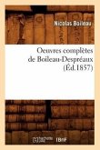 Oeuvres Complètes de Boileau-Despréaux (Éd.1857)