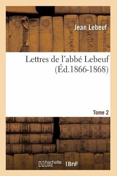Cover Lettres de l'Abbé Lebeuf. Tome 2 (Éd.1866-1868)