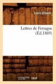 Lettres de Ferragus (Éd.1869)