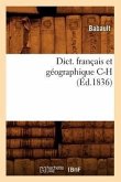 Dict. Français Et Géographique C-H (Éd.1836)