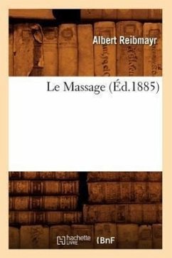 Le Massage (Éd.1885) - Reibmayr, Albert