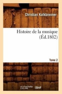 Histoire de la Musique. Tome 2 (Éd.1802) - Kalkbrenner, Christian