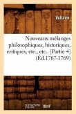 Nouveaux Mélanges Philosophiques, Historiques, Critiques, Etc., Etc.. [Partie 4] (Éd.1767-1769)