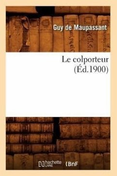 Le Colporteur (Éd.1900) - de Maupassant, Guy