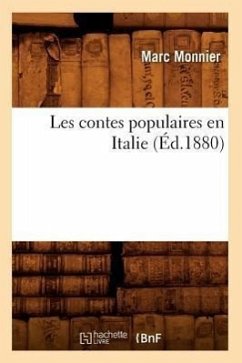 Les Contes Populaires En Italie (Éd.1880) - Monnier, Marc